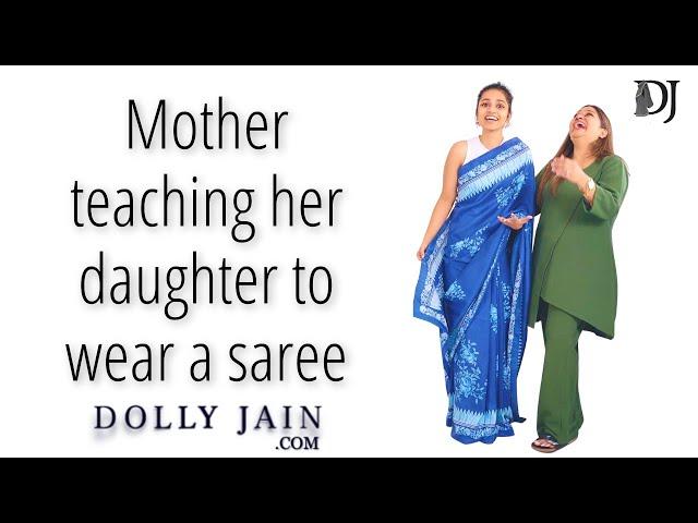 Mother teaching her daughter to wear a saree | Dolly Jain saree draping tutorial for beginners