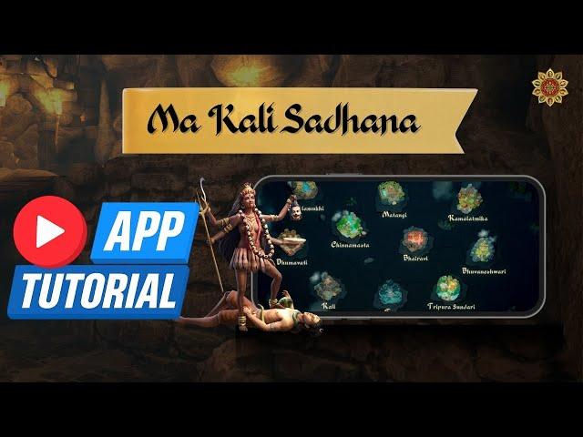 Tantra Sadhana App Guide | Learn the First Steps to Begin Your Ma Kali Sadhana