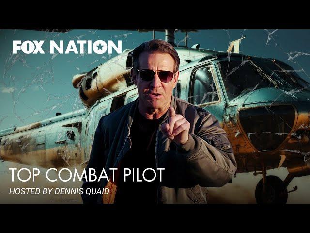 Dennis Quaid Hosts Top Combat Pilot | Fox Nation