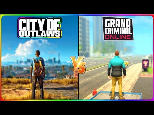 Grand Criminal Online vs City of Outlaws Comparison 2024