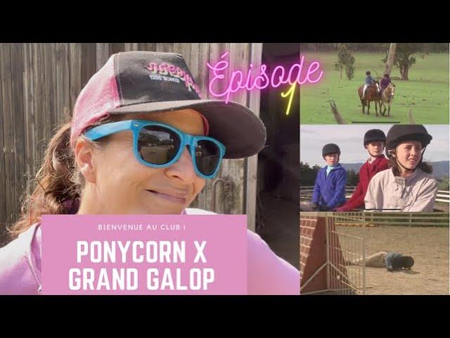 #PONYCORN revisite GRAND GALOP | Bienvenue au Club ! (Episode 1)