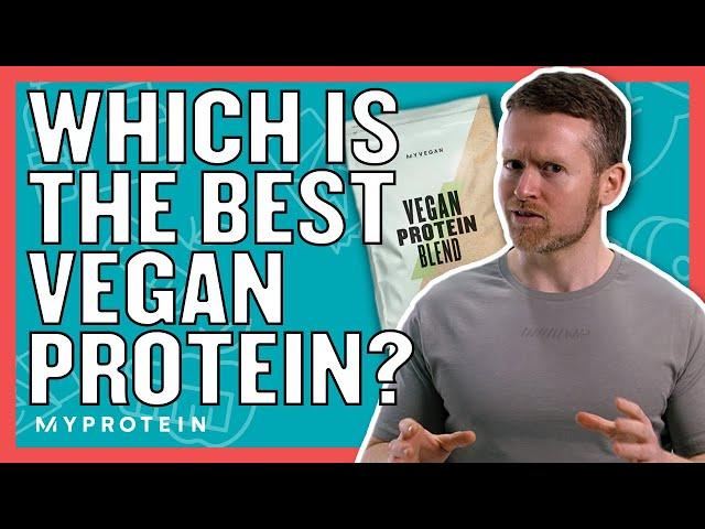 Which Is The Best Vegan Protein Powder For Gaining Muscle? | Nutritionist explains... | Myprotein