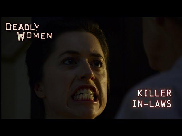 Killer In-Laws | Deadly Women S10 E07 - Full Episode | Deadly Women