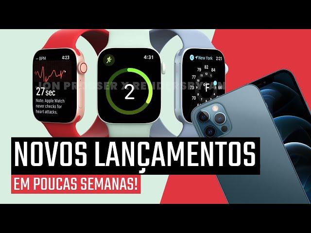 LANÇAMENTOS APPLE em poucas semanas! iPhone 13, Apple Watch Series 7 e mais!