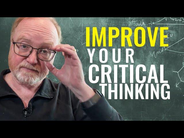 How to Improve Your Critical Thinking Skills