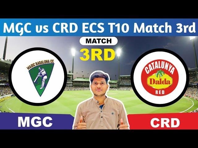 MGC vs CRD || MGC vs CRD Prediction || MGC VS CRD 3RD ECS SPAIN T10  MATCH