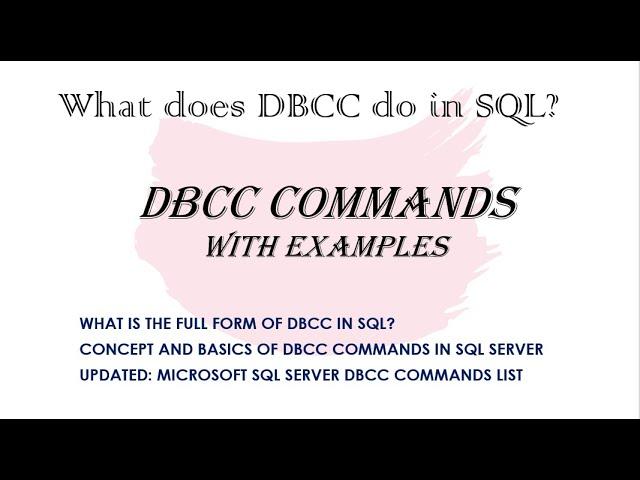 Concept and basics of DBCC Commands in SQL Server