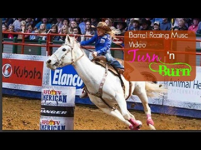 Barrel racing music video ~ turn 'n burn