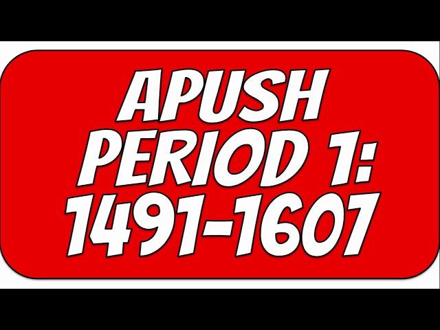 APUSH Period 1 Key Concepts Reviewed 1491-1607