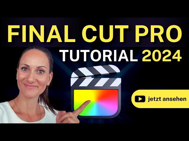 Final Cut Pro Tutorial 2024 | Schritt-für-Schritt Anleitung für Anfänger (Grundkurs Deutsch)