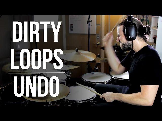 Dirty Loops - "Undo" | ABBDRUMS