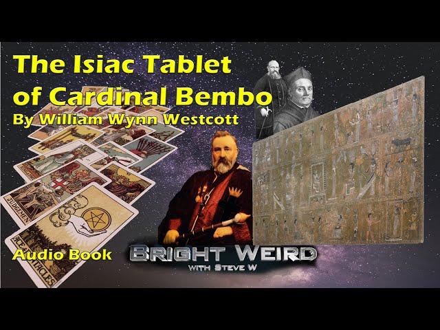 The Isiac Tablet of Cardinal Bembo Audio Book - William Wynn Westcott