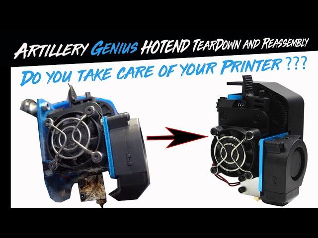 Artillery GENIUS/X1 Hotend CLEANING, Teardown and Reassembly