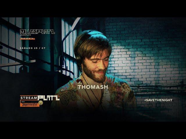 #StreamPlatz presenta un set en vivo del artista alemán Thomash