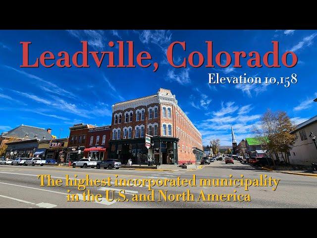 Leadville, Colorado (Highest Incorporated Municipality) - Season 1 | Episode 20