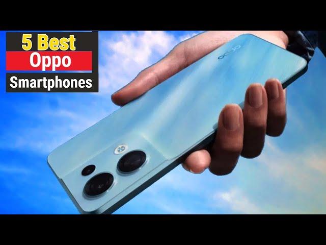 TOP 5 OPPO Smartphones For 2023  | Best Oppo Flagship Phone