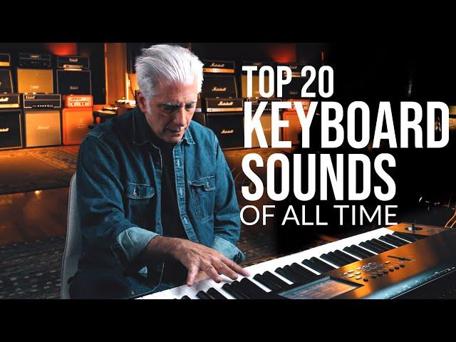 TOP 20 GREATEST KEYBOARD SOUNDS OF ALL TIME