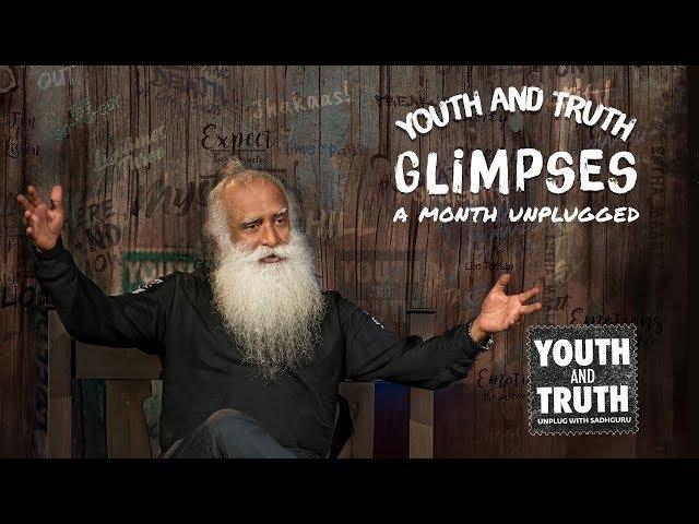 Youth and Truth Glimpses - A Month Unplugged