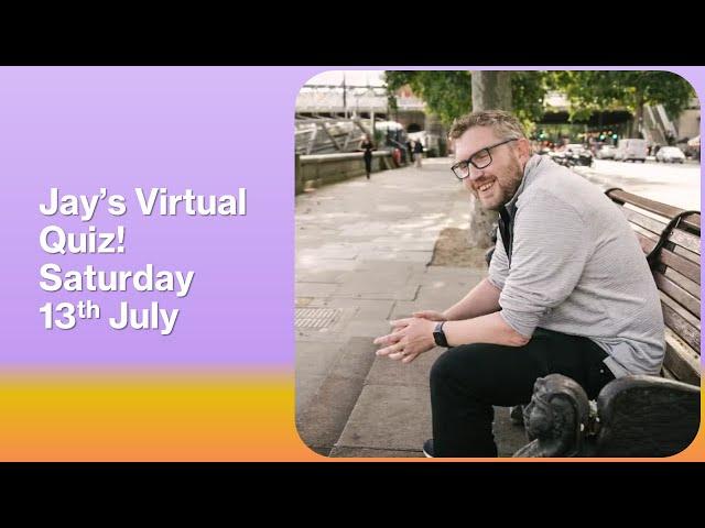 Virtual Pub Quiz, Live! Saturday 13th July
