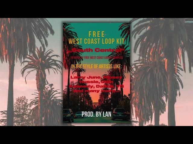 [100% Royalty Free/Free Download] West Coast Loop Kit - "South Central" (prod. by Lan) | (18) Loops