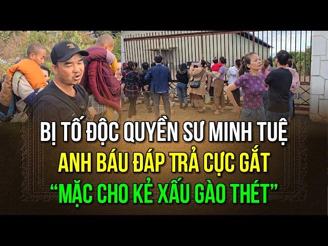 Bị Tố Độc Quyền Hình Ảnh sư Minh Tuệ, Anh Báu Đáp Trả Cực Gắt: Mặc Cho Họ Gào Thét