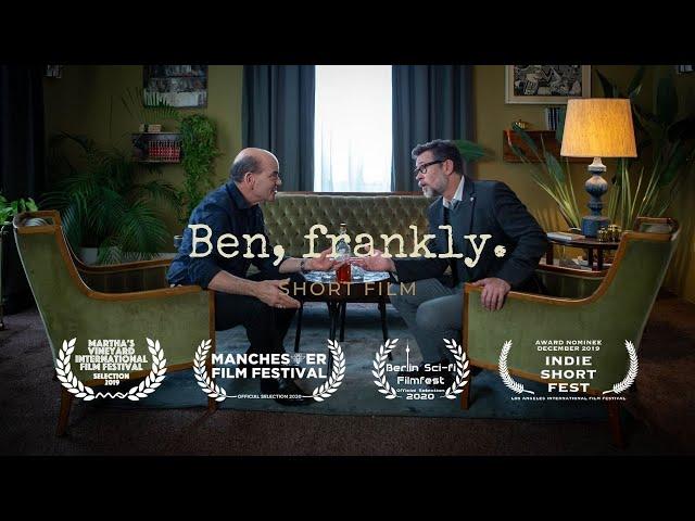 Ben, frankly. - Shortfilm with Connor Trinneer and Robert Picardo