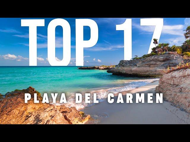 TOP 17 Things To Do In Playa del Carmen  Travel Guide