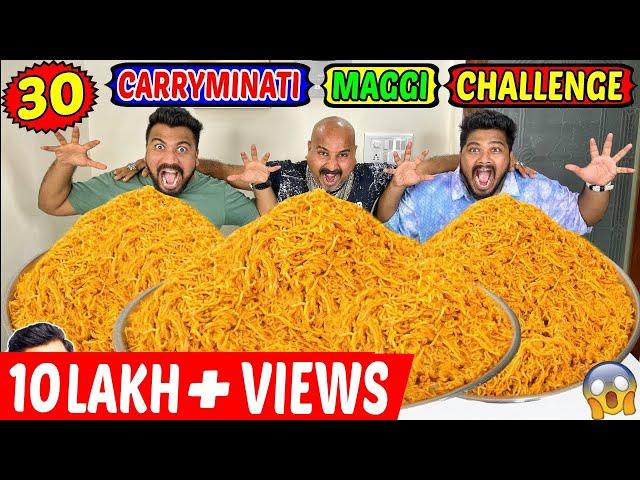 30X CARRYMINATI MAGGI EATING CHALLENGE | SPICIEST MAGGI EATING COMPETITION (Ep-464)