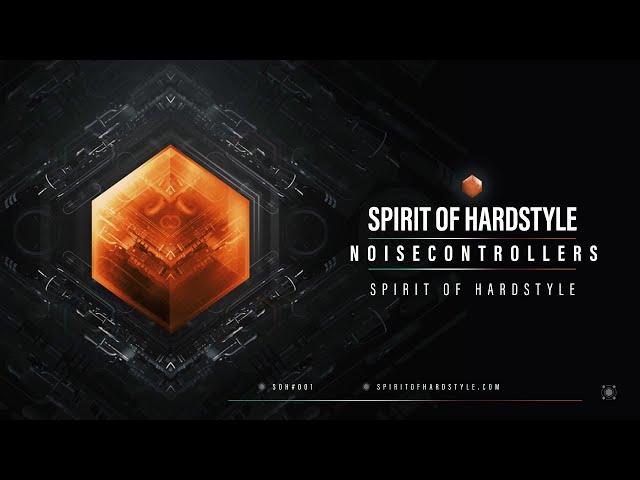 Noisecontrollers - Spirit Of Hardstyle