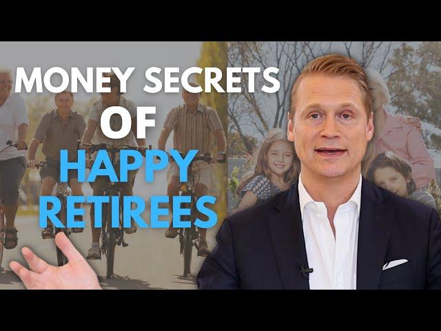 The Five Money Secrets Of Happy Retirees | Wes Moss | Retire Sooner