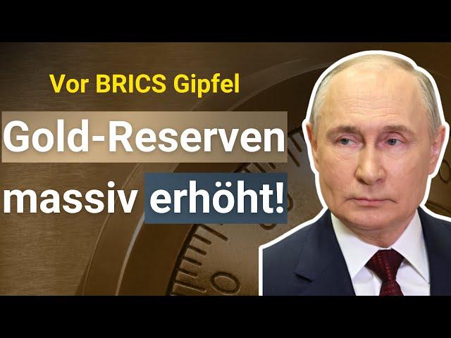 Russlands Goldreserven: Neuer Höchststand vor BRICS Gipfel!