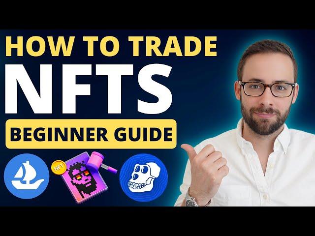 How to Buy & Sell NFTs (Complete Tutorial)