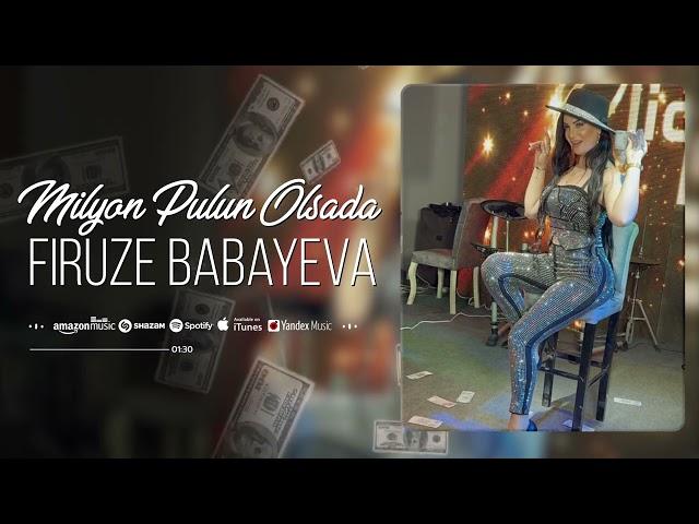 Firuze Babayeva - Milyon Pulun Olsada 2024 (Official Audio)