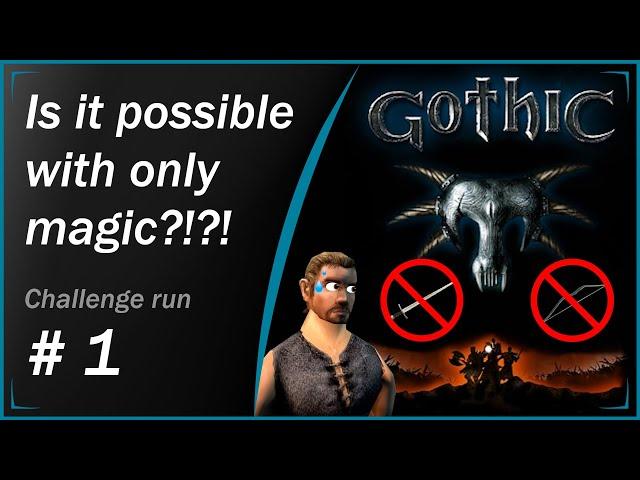 Can you beat Gothic with no weapons? Let's play Gothic 1 - Magic Only  Challenge Run - Part 1