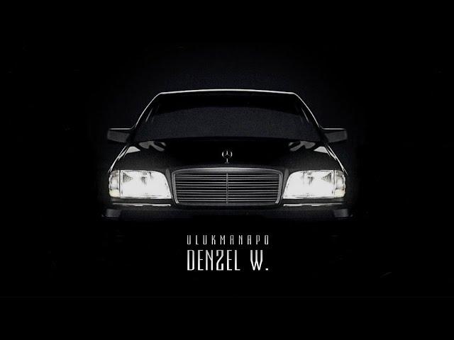 Ulukmanapo - Denzel W. (Official Audio)