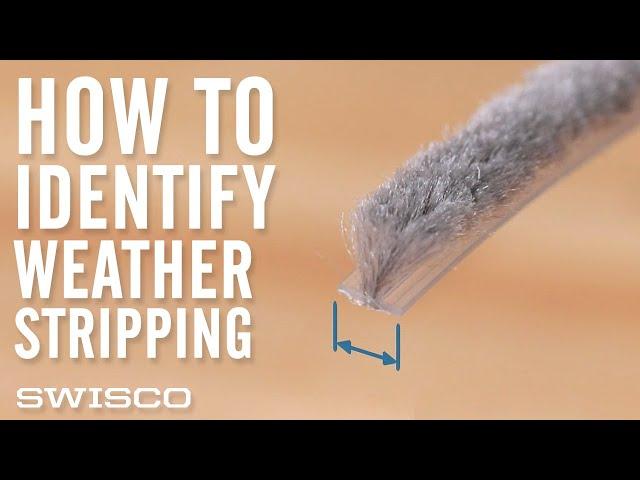 Identifying Replacement Weatherstripping