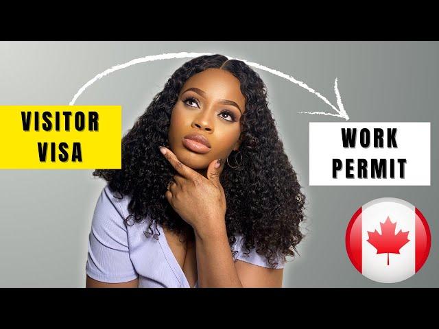 Visitor Visa to Work Permit in Canada: The SHOCKING TRUTH