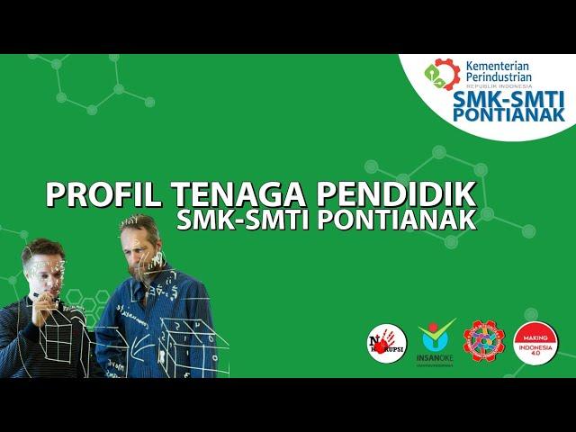 PROFIL TENAGA PENDIDIK SMK-SMTI Pontianak | MPLS T.P 2020/2021