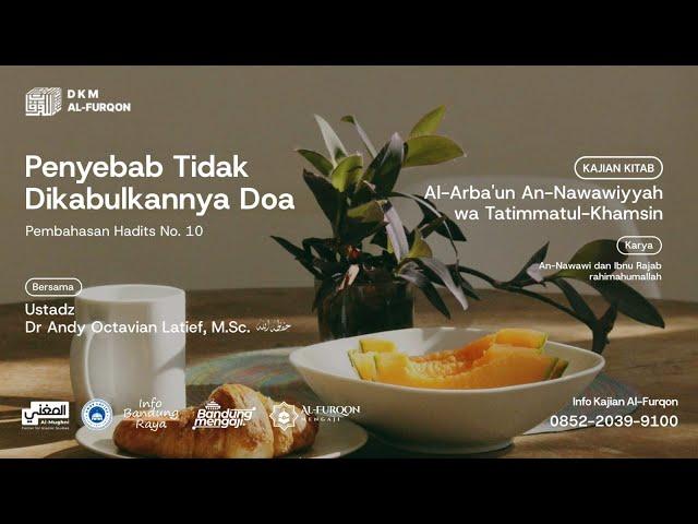 [LIVE] Penyebab Tidak Dikabulkannya Doa - Ustadz Dr. Andy Octavian Latief, M.Sc. حفظه الله