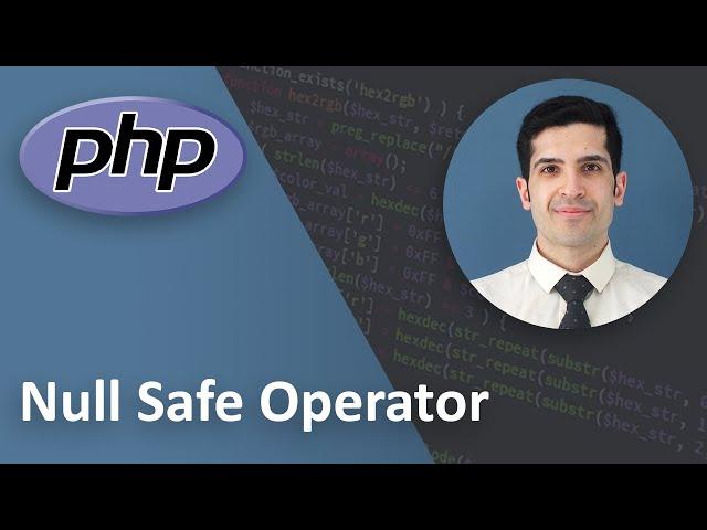 PHP 8 Null Safe Operator Explained - PHP Tutorial Beginner to Advanced