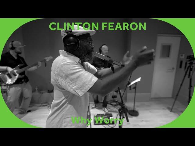  Clinton Fearon - Why Worry [Baco Session]