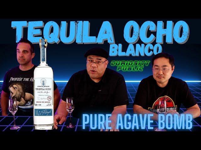 Pure Agave | Tequila Ocho Blanco REVIEW! | Curiosity Public's Ultimate Spirits Competition