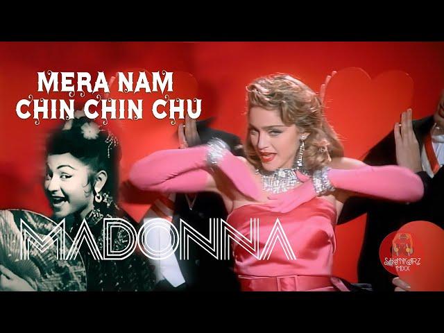 MERA NAAM CHIN CHIN CHU feat MADONNA