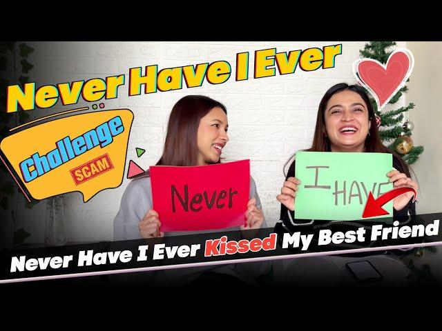 Never Have I Ever Challenge️- Kirti Mehra Ashna Chand