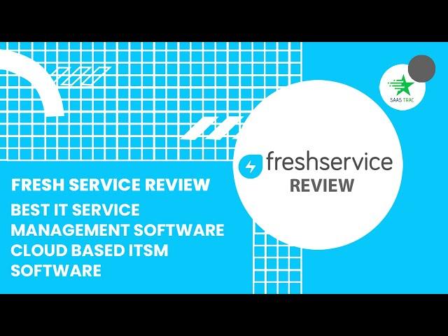 Best IT service management software| Freshservice review| Cloud Based ITSM software