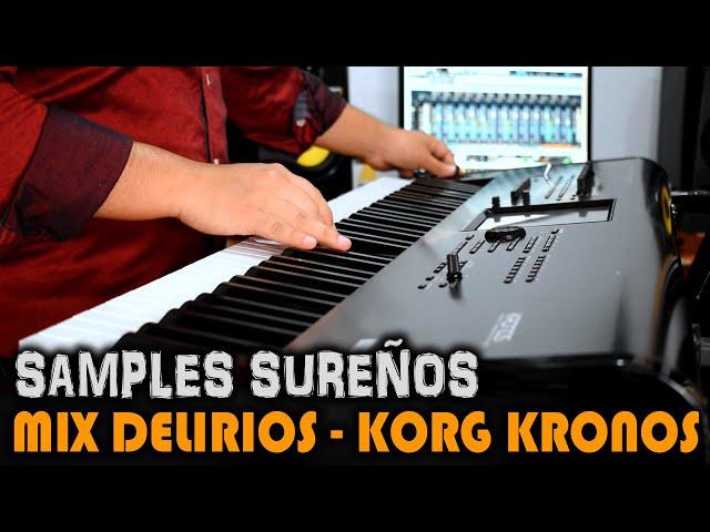 GRUPO DELIRIOS  KORG KRONOS X | SAMPLES SUREÑOS 2021 