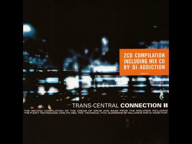 Trans-Central Connection II - Mix CD by DJ Addiction (Moving Shadow)