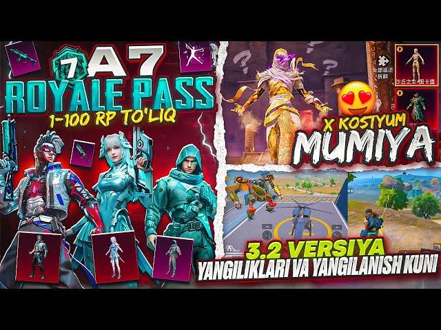 ️ A7 ROYALE PASS 1-100 SKINLARI -  3.2 YANGILIKLARI VA KELISH KUNI! -  MUMIYO X-SUIT??? - PUBGM