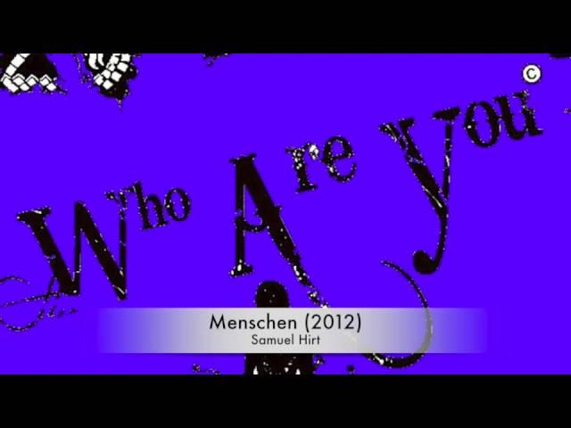 Menschen by Samuel Hirt (2012)