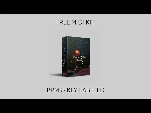 FREE Sad Chord Midi Kit!!